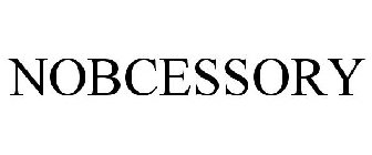 NOBCESSORY