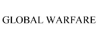 GLOBAL WARFARE