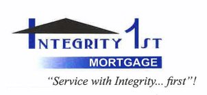 INTEGRITY 1ST MORTGAGE 