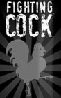 FIGHTING COCK