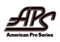 APS-AMERICAN PRO SERIES