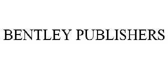 BENTLEY PUBLISHERS