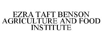 EZRA TAFT BENSON AGRICULTURE AND FOOD INSTITUTE