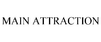 MAIN ATTRACTION