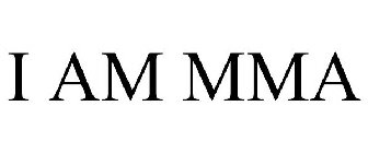 I AM MMA