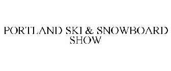 PORTLAND SKI & SNOWBOARD SHOW