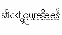 STICKFIGURETEES MORE THAN JUST YOUR AVERAGE STICK FIGURE