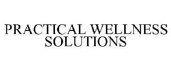 PRACTICAL WELLNESS SOLUTIONS