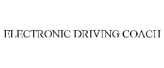 ELECTRONIC DRIVING COACH