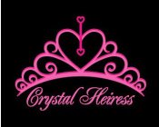 CRYSTAL HEIRESS
