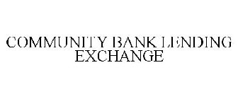 COMMUNITY BANK LENDING EXCHANGE