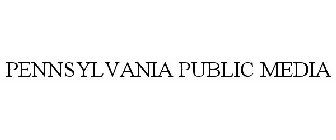 PENNSYLVANIA PUBLIC MEDIA