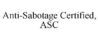 ANTI-SABOTAGE CERTIFIED, ASC