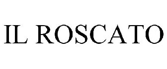 IL ROSCATO