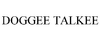 DOGGEE TALKEE