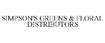 SIMPSON'S GREENS & FLORAL DISTRIBUTORS