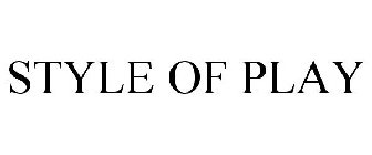 STYLE OF PLAY
