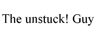 THE UNSTUCK! GUY