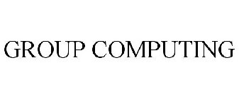 GROUP COMPUTING