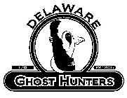 DELAWARE GHOST HUNTERS DGH EST. 2005