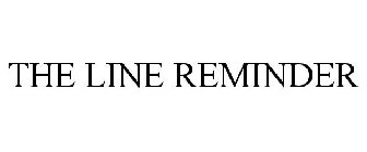 THE LINE REMINDER