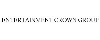 ENTERTAINMENT CROWN GROUP