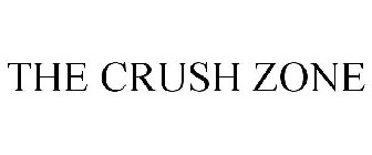 THE CRUSH ZONE