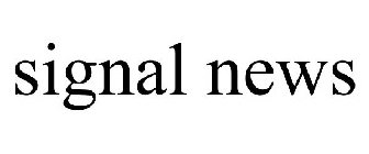 SIGNAL NEWS