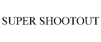 SUPER SHOOTOUT