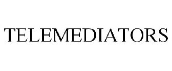 TELEMEDIATORS