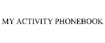 MY ACTIVITY PHONEBOOK