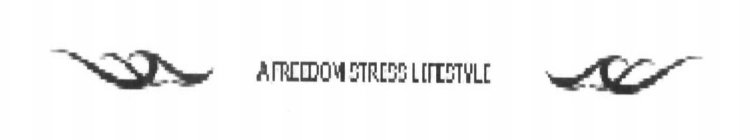 A FREEDOM STRESS LIFESTYLE