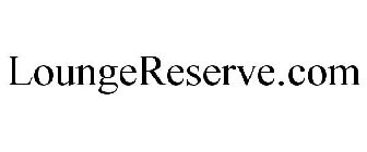 LOUNGERESERVE.COM