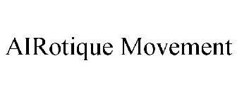 AIROTIQUE MOVEMENT