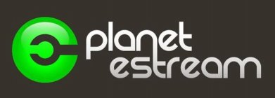 PLANET ESTREAM