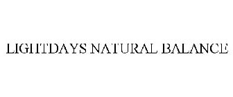 LIGHTDAYS NATURAL BALANCE