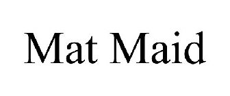MAT MAID