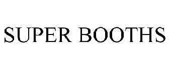 SUPER BOOTHS