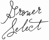 GROWER SELECT