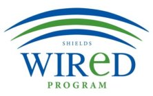 SHIELDS WIRED PROGRAM