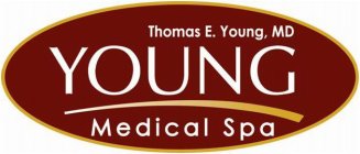 THOMAS E. YOUNG, MD YOUNG MEDICAL SPA