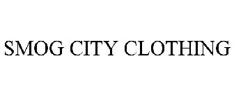 SMOG CITY CLOTHING