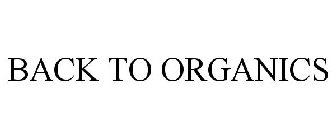 BACK TO ORGANICS