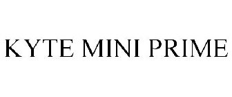 KYTE MINI PRIME