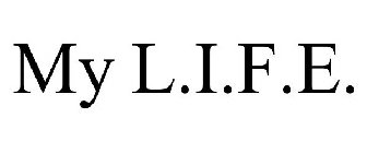 MY L.I.F.E.