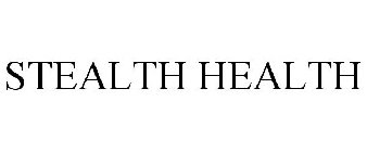 STEALTH HEALTH