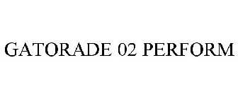 GATORADE 02 PERFORM