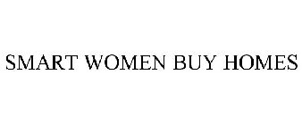 SMART WOMEN BUY HOMES