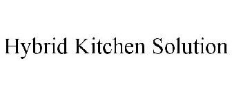 HYBRID KITCHEN SOLUTION