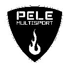 PELE MULTISPORT
